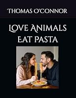 Love Animals Eat Pizza 109696855X Book Cover