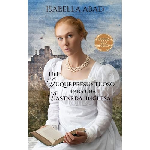 Un duque presuntuoso para una bastarda inglesa Audiolibro Por Isabella Abad arte de portada