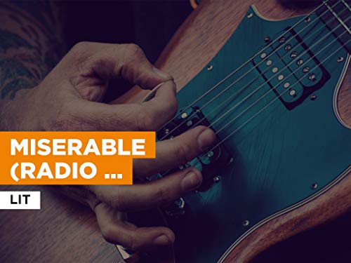  Miserable (Radio Version) nello stile di Lit