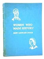 Women Who Made History 072320361X Book Cover