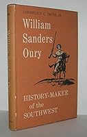 William Sanders Oury History Maker of TH 0816501017 Book Cover