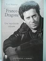 Franco Dragone, une improbable odyssée 2804016455 Book Cover
