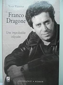 Paperback Franco Dragone, une improbable odyssée [French] Book