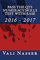 Pass the QTS Numeracy Skills Test with Ease: 2016 - 2017 1519453280 Book Cover