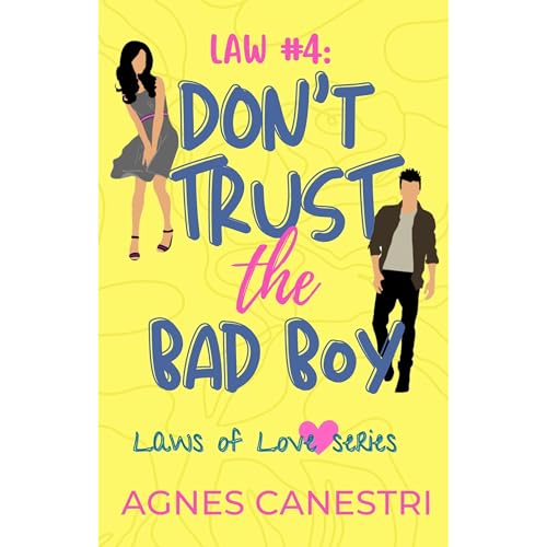 Law #4: Don't Trust the Bad Boy [Written by Agnes Canestri] episode artwork