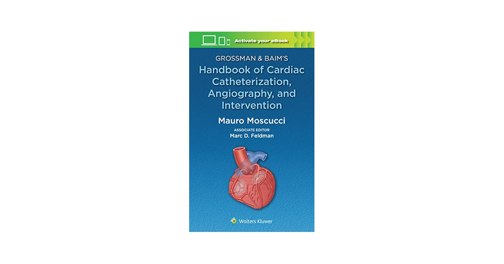 Grossman & Baim's Handbook of Cardiac Catheterization