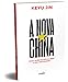 A Nova China - Para Além do Capitalismo e do Socialismo