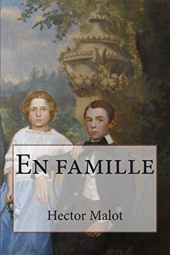 En famille [French] 1507694423 Book Cover