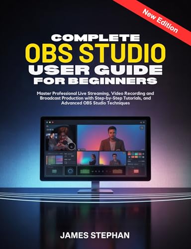 COMPLETE OBS STUDIO USER GUIDE FOR BEGINNERS: Master Professional Live Streaming, Video Recording and Broadcast Production with Step-by-Step Tutorials, ... OBS Studio Techniques (English Edition) für 6,02 EUR bei amazon.de Bild: COMPLETE OBS STUDIO USER GUIDE FOR BEGINNERS: Master Professional Live Streaming, Video Recording and Broadcast Production with Step-by-Step Tutorials, ... OBS Studio Techniques (English Edition) für 6,02 EUR bei amazon.de