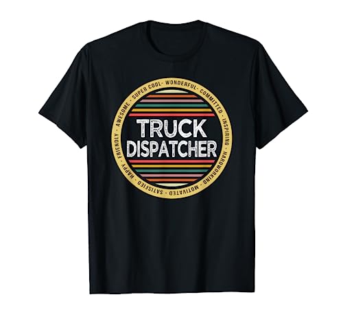 Funny Truck Dispatcher Job T-Shirt