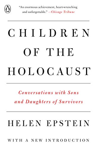 Penguin Books Epstein, Helen Children Of The Holocaust: Conversations With Sons And Daughters Of Survivors cover