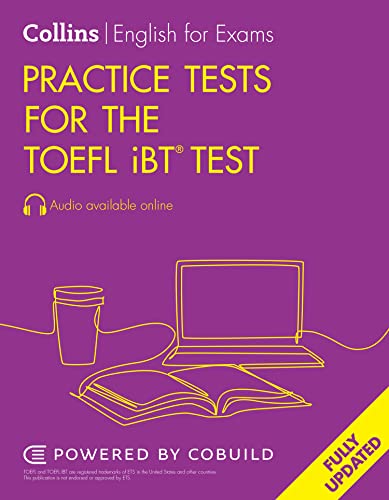 Practice Tests For The Toefl Ibt® Test (Collins English For The Toefl Test)