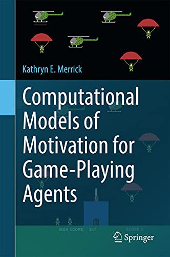 Buy Computational Models of Motivation for Game-Playing Agents — BookShops.in