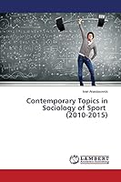Contemporary Topics in Sociology of Sport 3659719064 Book Cover