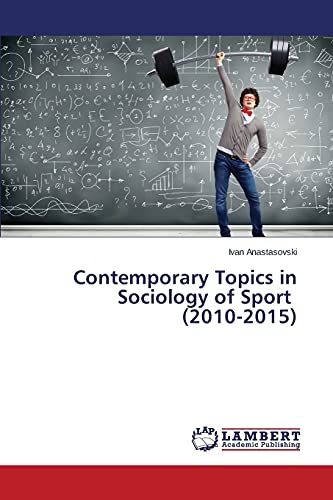 Contemporary Topics in Sociology of Sport (2010-2015)