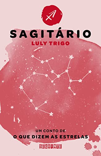 O que dizem as estrelas: Sagitário