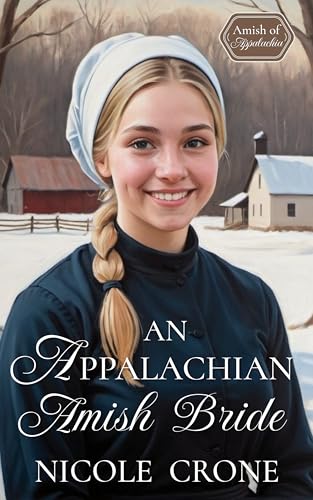 An Appalachian Amish Bride (Amish of Appalachia Book 7)