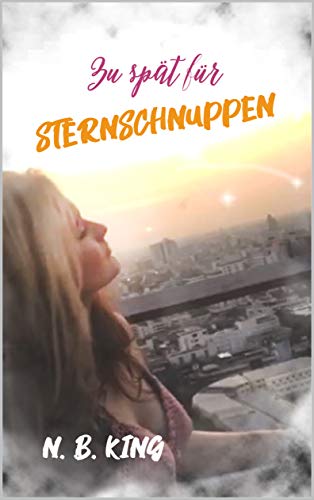 Zu spät für Sternschnuppen