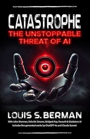 Book cover Catastrophe: The Unstoppable Threat of AI