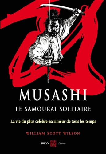 Musashi, le samourai solitaire