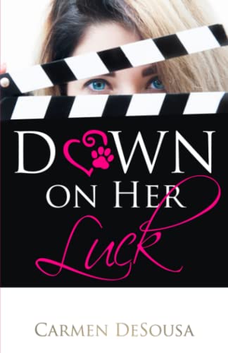 Down on Her Luck: Alaina's Story (A Second Chance at Happily Ever After)