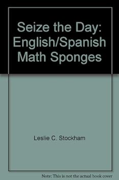 Paperback Seize the Day: English/Spanish Math Sponges [Paperback] Book