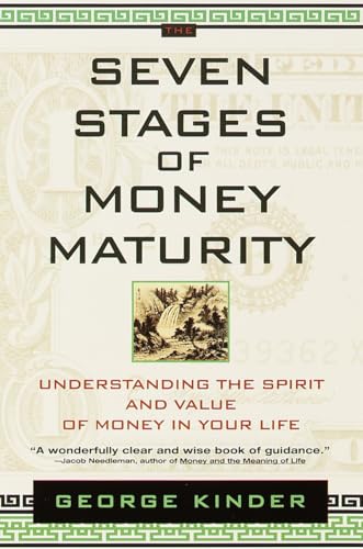 Portada de The Seven Stages of Money Maturity: Understanding the Spirit and Value of Money in Your Life