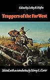 Trappers of the Far West: Sixteen Biographical Sketches (Bison Book)