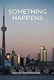 Something happens