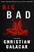 Big Bad: A Novel