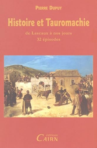 Histoire et Tauromachie: De Lascaux à nos jours, 32 épisodes
