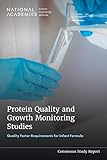 Protein Quality and Growth Monitoring Studies: Quality Factor Requirements for Infant Formula