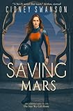 Saving Mars: Book One in the Saving Mars Series