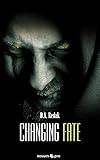  Changing Fate: Jedes Schicksal Verändert Sich