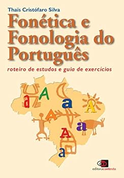 Paperback Fonetica e Fonologia do Portugues Roteiro de Estudos e Guia De Exercicios (Em Portugues do Brasil) [Portuguese] Book