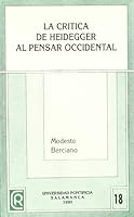 Crítica de Heidegger al pensar occidental, la 8472992632 Book Cover