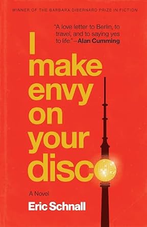 I Make Envy on Your Disco by Eric Schnall, a literary fiction book cover depicting a light post with a disco ball in place of the lightbulb above a solid red background.