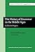 The History of Grammar in the Middle Ages: Collected Papers. With a select bibliography, and indices: 5 (Studies in the History of the Language Sciences) - Hunt, Richard William