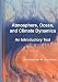 Atmosphere, Ocean and Climate Dynamics: An Introductory Text
