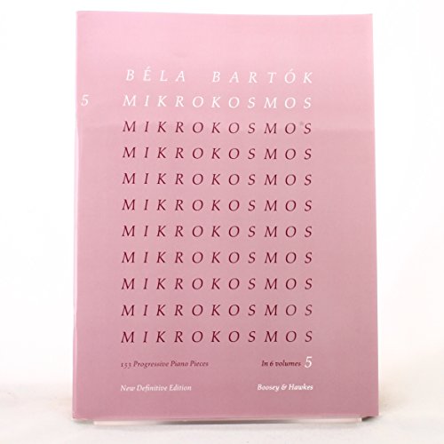 Mikrokosmos: Vol. 5 153 Progressive Piano Pieces, Nos. 122-139:Pink (English, French, German and Hungarian) (English, French and German Edition)