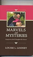 Marvels and Mysteries: Fingerprints of God Throughout the Universe 0988758830 Book Cover