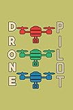  Drone Pilot: With a matte, full-color soft cover, this lined journal is the ideal size 6x9 inch, 54 pages cream colored pages . It makes an excellent gift as well.