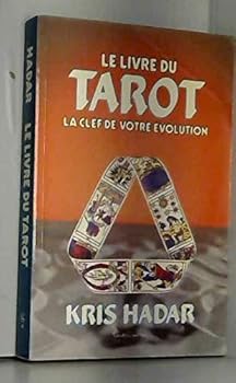 Paperback Le Livre du Tarot - la clef de votre évolution [French] Book