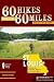 60 Hikes Within 60 Miles: St. Louis: Including Sullivan, Potosi, and Farmington