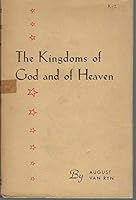 THE KINGDOMS OF GOD AND OF HEAVEN and Other Papers B003400E3G Book Cover