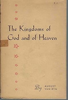 Hardcover THE KINGDOMS OF GOD AND OF HEAVEN and Other Papers Book