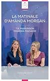  La Matinale d\'Amanda Morgan
