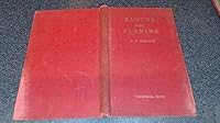 Sawing and planing: Giving examples of the methods of machine woodworking, and the fundamental principles of the operation of saws, knives and cutters (His Principles of machine woodworking) B0007JA4D2 Book Cover