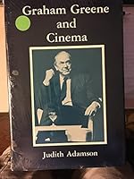 Graham Greene and Cinema 0937664650 Book Cover