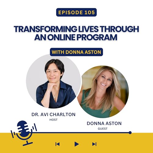 『Episode 105. Transforming lives through an online program with Donna Aston』のカバーアート